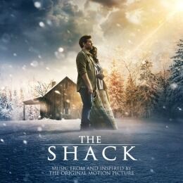 “The Shack” Movie Soundtrack Features Top Names In Christian, Country, And Pop Music